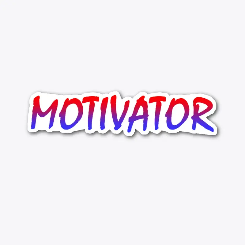 MOTIVATOR